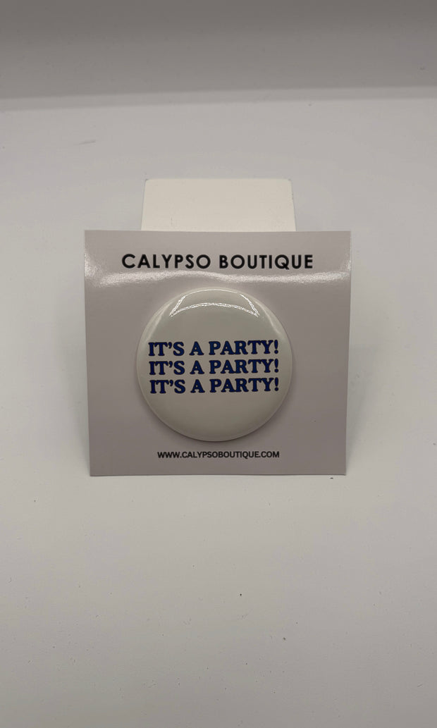 It's A Party Button Pin