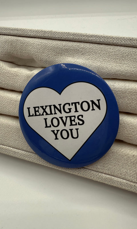 Lex Loves You Button Pin