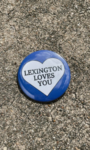 Lex Loves You Button Pin