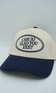 Glad You Exist Hat