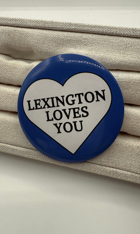 Lex Loves You Button Pin