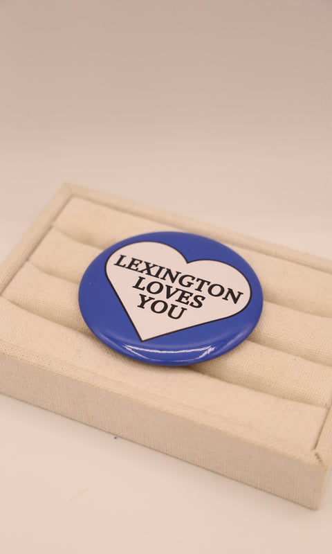 Lex Loves You Button Pin