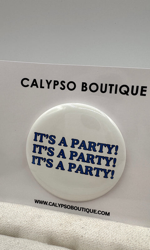 It's A Party Button Pin