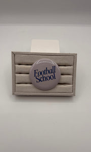 Football School Button Pin