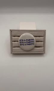 It's A Party Button Pin