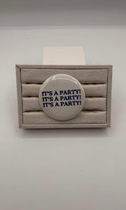 It's A Party Button Pin