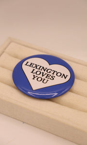 Lex Loves You Button Pin