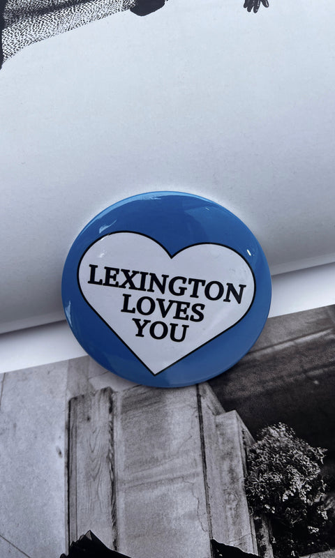 Lex Loves You Button Pin